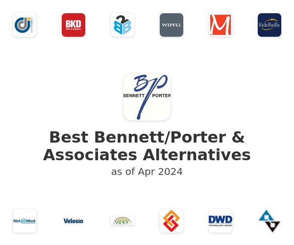 Best Bennett/Porter & Associates Alternatives