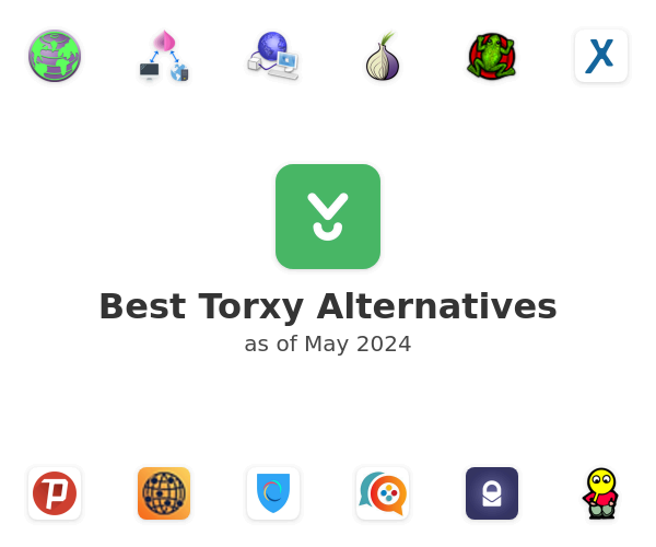 Best Torxy Alternatives