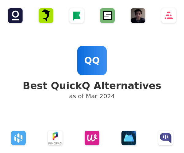 Best QuickQ Alternatives