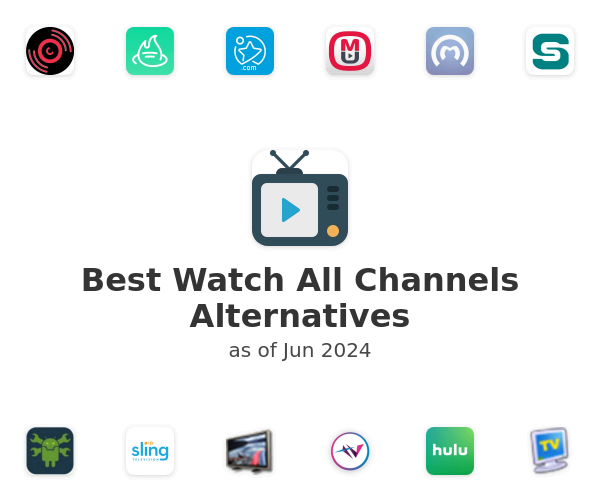 Best Watch All Channels Alternatives