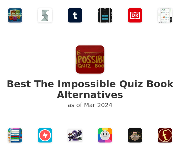 Best The Impossible Quiz Book Alternatives