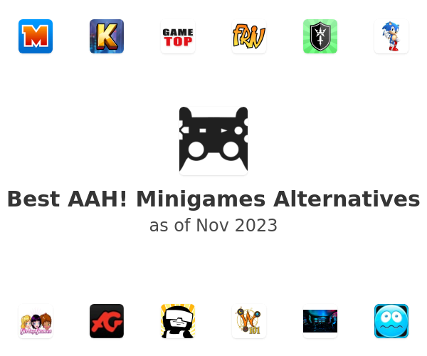 Best AAH! Minigames Alternatives