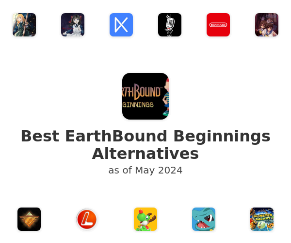 Best EarthBound Beginnings Alternatives