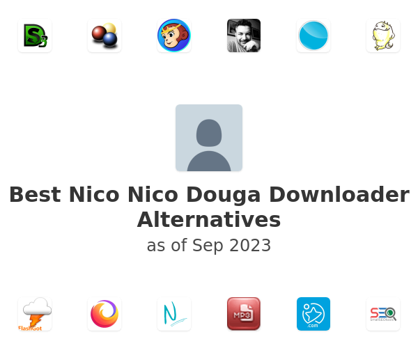 Best Nico Nico Douga Downloader Alternatives