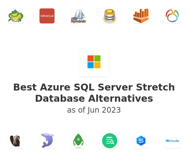 Best Azure SQL Server Stretch Database Alternatives