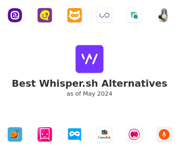 Best Whisper.sh Alternatives