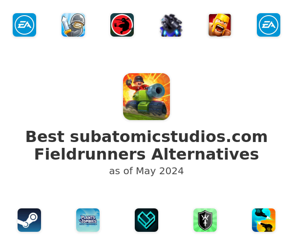Best subatomicstudios.com Fieldrunners Alternatives
