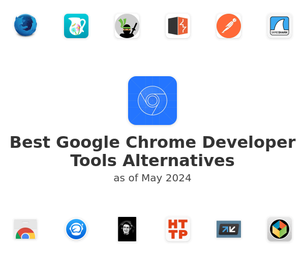 Best Google Chrome Developer Tools Alternatives