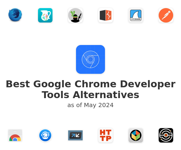 Best Google Chrome Developer Tools Alternatives