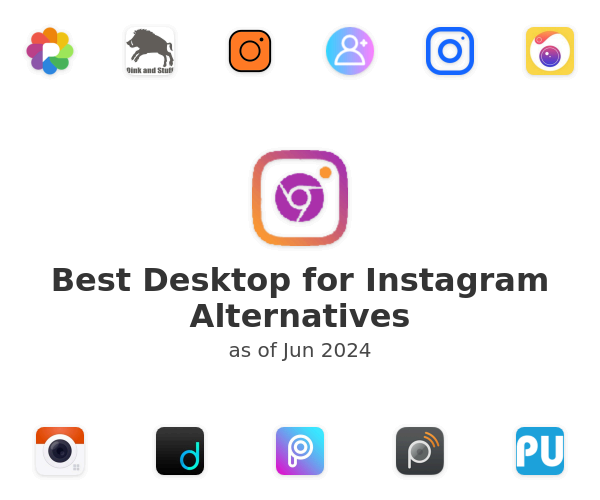 Best Desktop for Instagram Alternatives