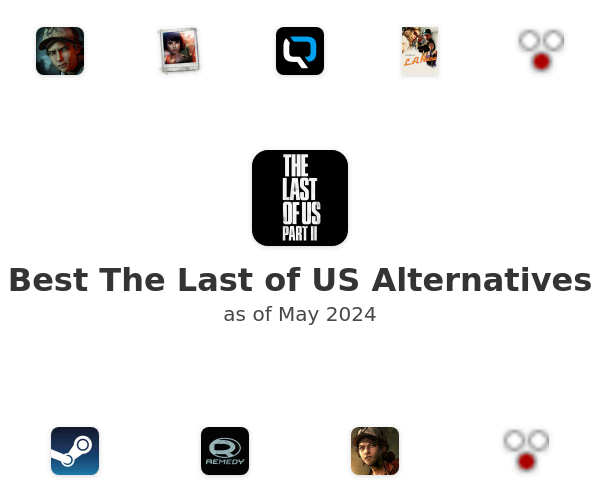 Best The Last of US Alternatives