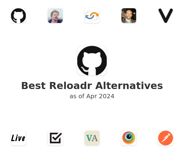Best Reloadr Alternatives