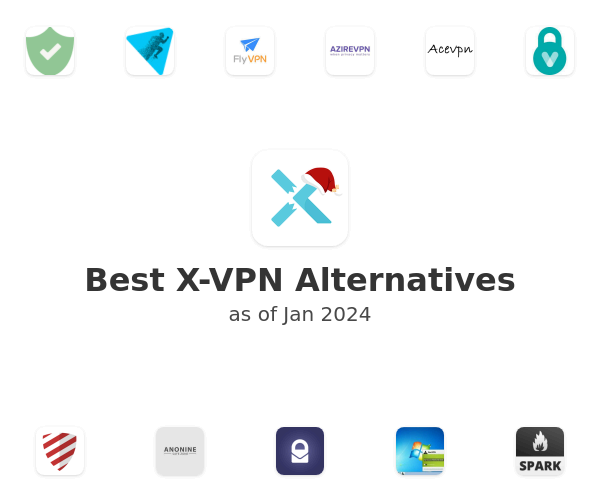 Best X-VPN Alternatives