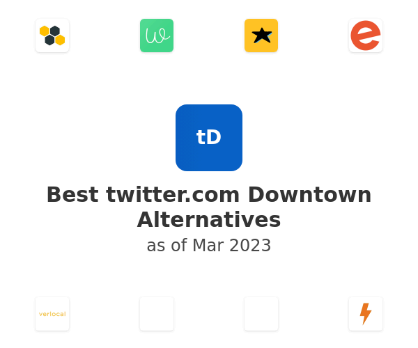 Best twitter.com Downtown Alternatives