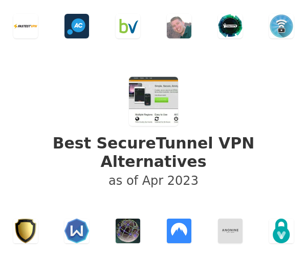 Best SecureTunnel VPN Alternatives