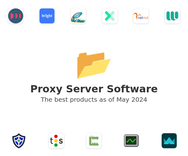 The best Proxy Server products