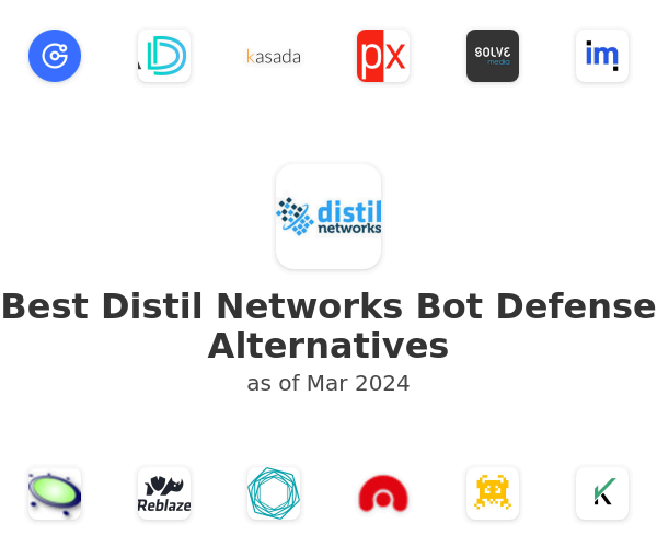 Best Distil Networks Bot Defense Alternatives