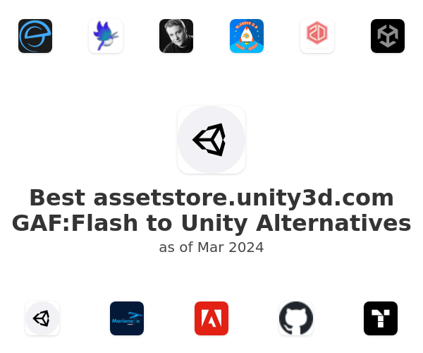 Best assetstore.unity3d.com GAF:Flash to Unity Alternatives