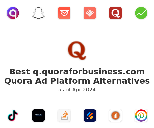 Best q.quoraforbusiness.com Quora Ad Platform Alternatives