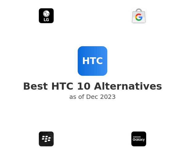 Best HTC 10 Alternatives