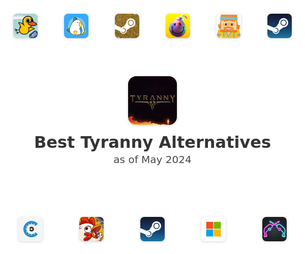 Best Tyranny Alternatives