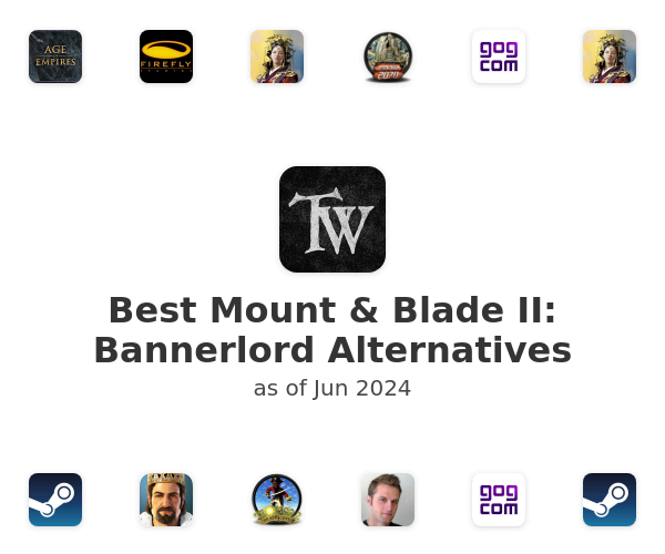 Best Mount & Blade II: Bannerlord Alternatives