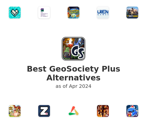 Best GeoSociety Plus Alternatives