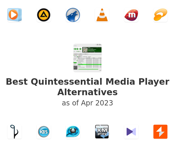 Best Quintessential Media Player Alternatives