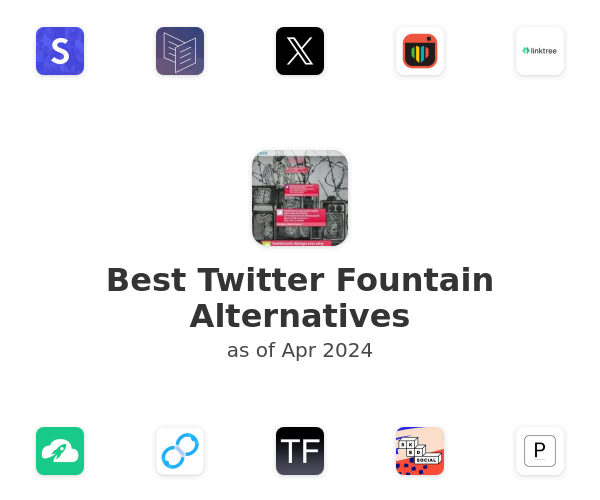 Best Twitter Fountain Alternatives