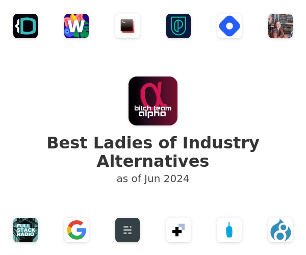 Best Ladies of Industry Alternatives