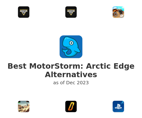 Best MotorStorm: Arctic Edge Alternatives
