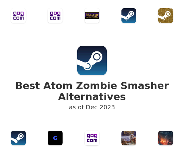 Best Atom Zombie Smasher Alternatives