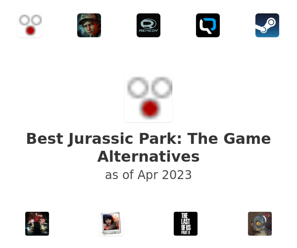 Best Jurassic Park: The Game Alternatives