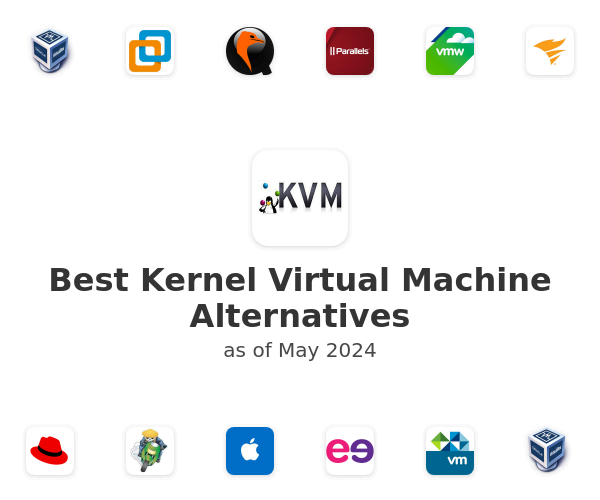Best Kernel Virtual Machine Alternatives