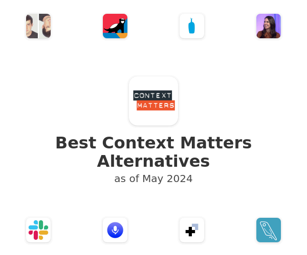 Best Context Matters Alternatives