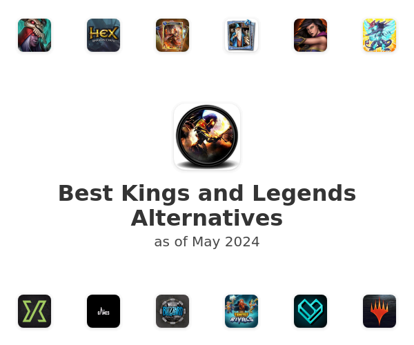 Best Kings and Legends Alternatives