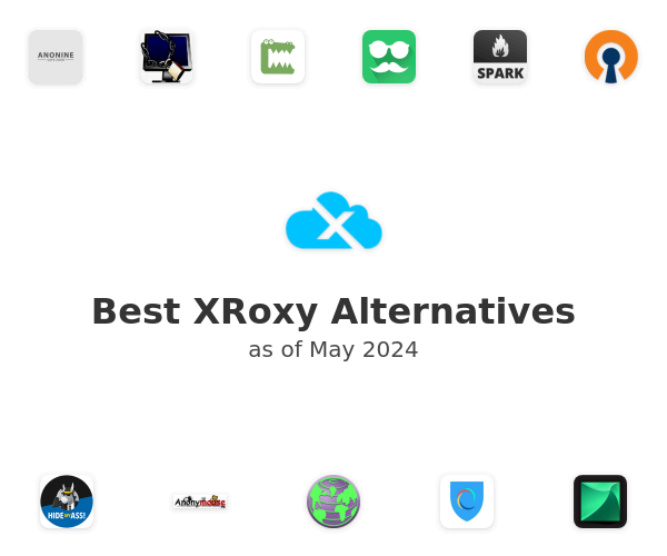 Best XRoxy Alternatives