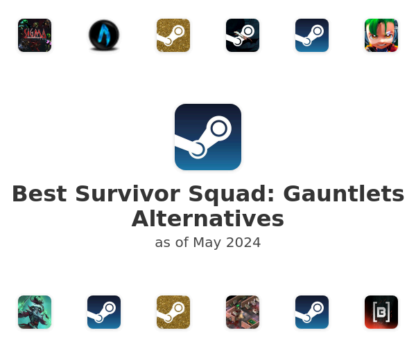 Best Survivor Squad: Gauntlets Alternatives