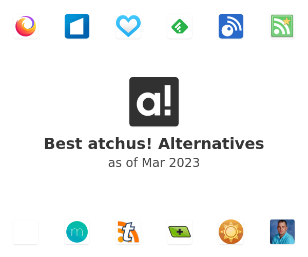 Best atchus! Alternatives