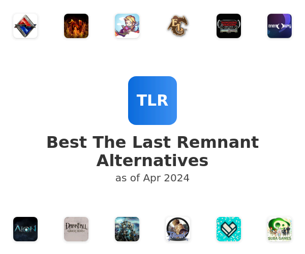 Best The Last Remnant Alternatives