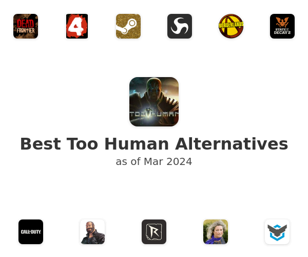 Best Too Human Alternatives