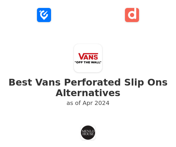 Best Vans Perforated Slip Ons Alternatives