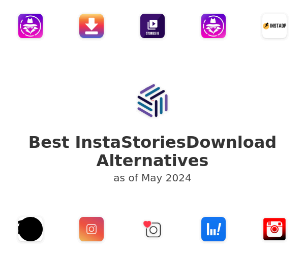 Best InstaStoriesDownload Alternatives