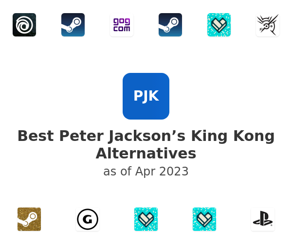 Best Peter Jackson’s King Kong Alternatives