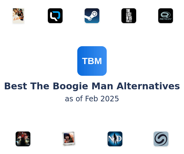 Best The Boogie Man Alternatives
