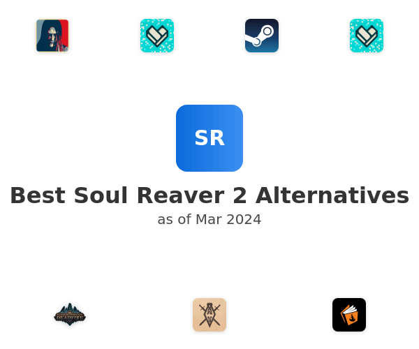 Best Soul Reaver 2 Alternatives