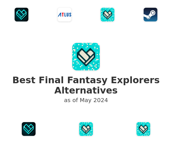 Best Final Fantasy Explorers Alternatives