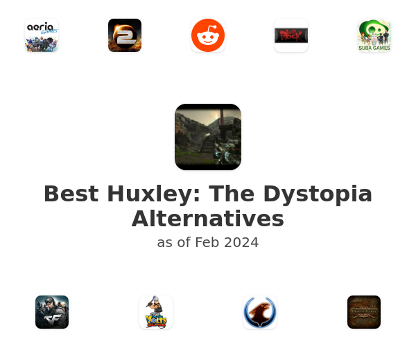 Best Huxley: The Dystopia Alternatives