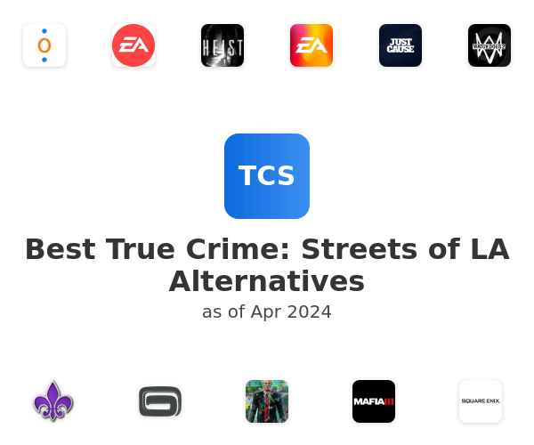 Best True Crime: Streets of LA Alternatives