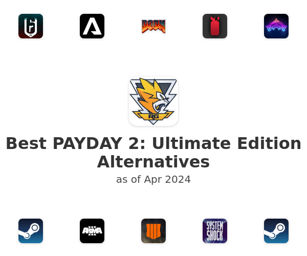 Best PAYDAY 2: Ultimate Edition Alternatives